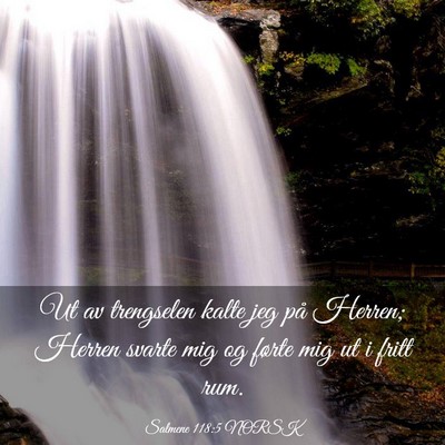 Picture 03 - Salmene 118:5 NORSK - Ut av trengselen kalte jeg på Herren; Herren - Bible Verse Picture