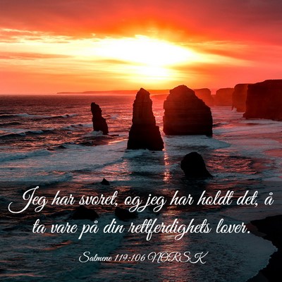 Picture 03 - Salmene 119:106 NORSK - Jeg har svoret, og jeg har holdt det, å ta vare - Bible Verse Picture
