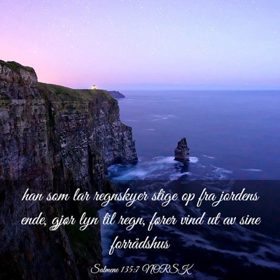 Picture 03 - Salmene 135:7 NORSK - han som lar regnskyer stige op fra jordens ende, - Bible Verse Picture