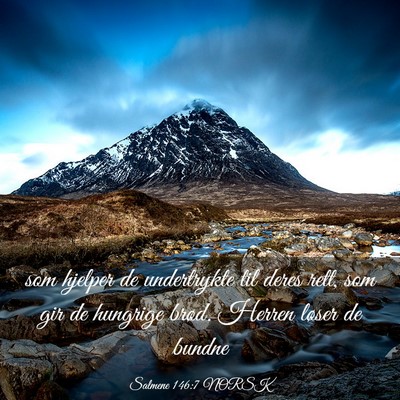 Picture 03 - Salmene 146:7 NORSK - som hjelper de undertrykte til deres rett, som - Bible Verse Picture