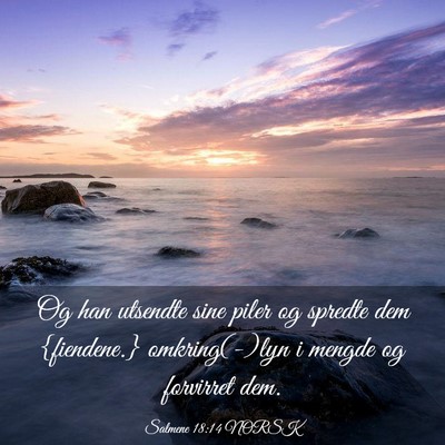 Picture 03 - Salmene 18:14 NORSK - Og han utsendte sine piler og spredte dem - Bible Verse Picture