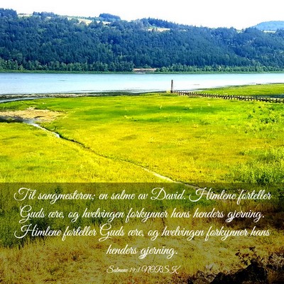 Picture 03 - Salmene 19:1 NORSK - Til sangmesteren; en salme av David. Himlene - Bible Verse Picture