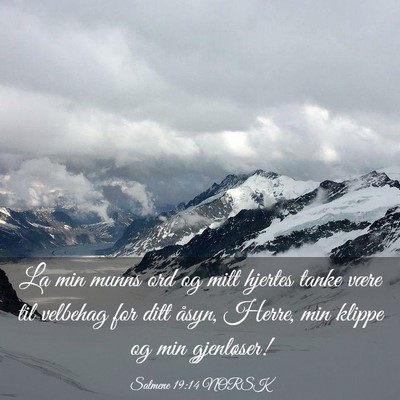 Picture 03 - Salmene 19:14 NORSK - La min munns ord og mitt hjertes tanke være til - Bible Verse Picture