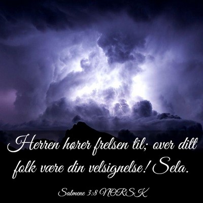 Picture 03 - Salmene 3:8 NORSK - Herren hører frelsen til; over ditt folk være - Bible Verse Picture