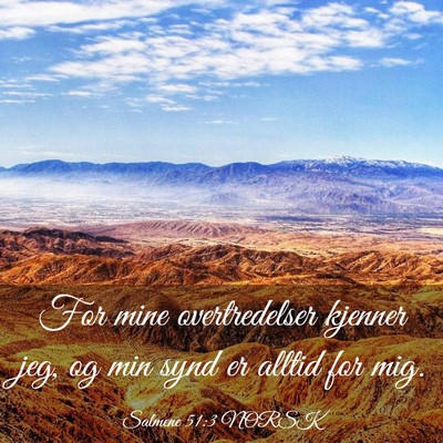Picture 03 - Salmene 51:3 NORSK - For mine overtredelser kjenner jeg, og min synd - Bible Verse Picture