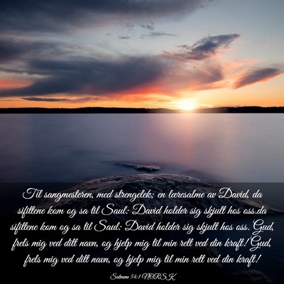 Picture 03 - Salmene 54:1 NORSK - Til sangmesteren, med strengelek; en læresalme - Bible Verse Picture