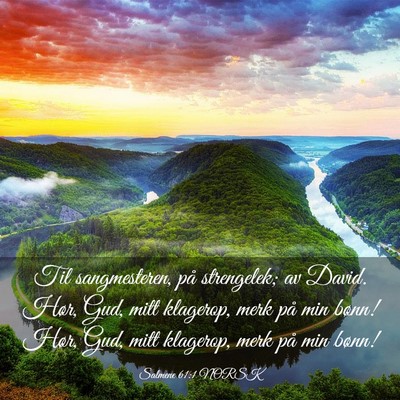 Picture 03 - Salmene 61:1 NORSK - Til sangmesteren, på strengelek; av David. Hør, - Bible Verse Picture
