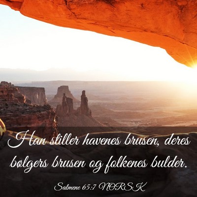 Picture 03 - Salmene 65:7 NORSK - Han stiller havenes brusen, deres bølgers brusen - Bible Verse Picture