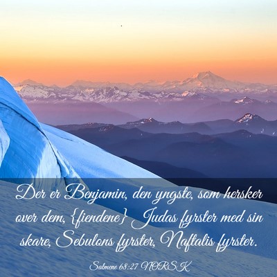 Picture 03 - Salmene 68:27 NORSK - Der er Benjamin, den yngste, som hersker over - Bible Verse Picture