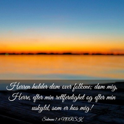 Picture 03 - Salmene 7:8 NORSK - Herren holder dom over folkene; døm mig, Herre, - Bible Verse Picture