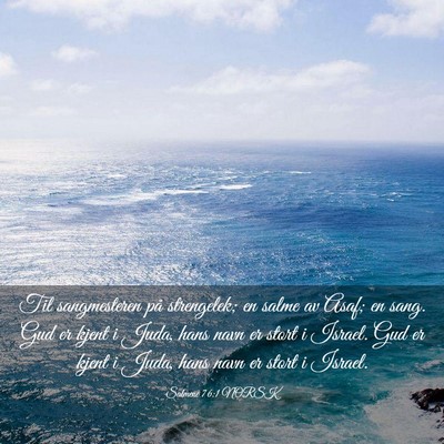 Picture 03 - Salmene 76:1 NORSK - Til sangmesteren på strengelek; en salme av - Bible Verse Picture