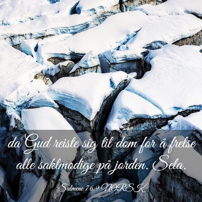 Picture 03 - Salmene 76:9 NORSK - da Gud reiste sig til dom for å frelse alle - Bible Verse Picture
