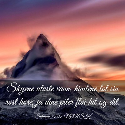 Picture 03 - Salmene 77:17 NORSK - Skyene utøste vann, himlene lot sin røst høre, - Bible Verse Picture