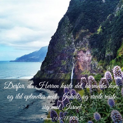 Picture 03 - Salmene 78:21 NORSK - Derfor, da Herren hørte det, harmedes han, og - Bible Verse Picture