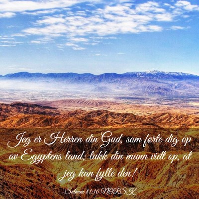 Picture 03 - Salmene 81:10 NORSK - Jeg er Herren din Gud, som førte dig op av - Bible Verse Picture