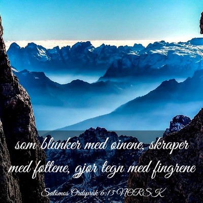 Picture 03 - Salomos Ordspråk 6:13 NORSK - som blunker med øinene, skraper med føttene, - Bible Verse Picture