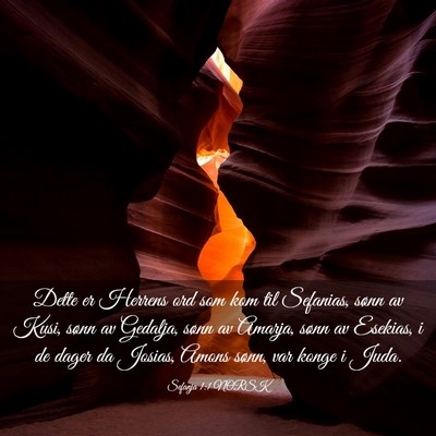 Picture 03 - Sefanja 1:1 NORSK - Dette er Herrens ord som kom til Sefanias, sønn - Bible Verse Picture