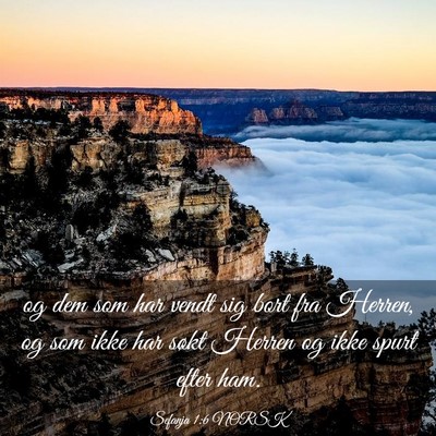 Picture 03 - Sefanja 1:6 NORSK - og dem som har vendt sig bort fra Herren, og som - Bible Verse Picture