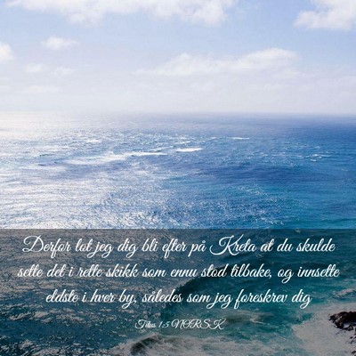 Picture 03 - Titus 1:5 NORSK - Derfor lot jeg dig bli efter på Kreta at du - Bible Verse Picture