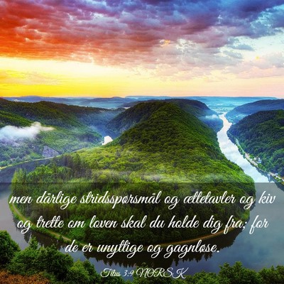 Picture 03 - Titus 3:9 NORSK - men dårlige stridsspørsmål og ættetavler og - Bible Verse Picture