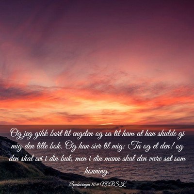Picture 03 - Åpenbaringen 10:9 NORSK - Og jeg gikk bort til engelen og sa til ham at han - Bible Verse Picture