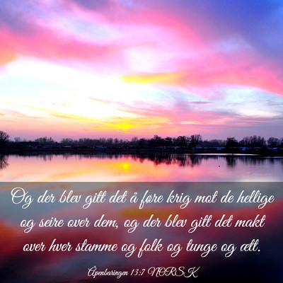 Picture 03 - Åpenbaringen 13:7 NORSK - Og der blev gitt det å føre krig mot de hellige - Bible Verse Picture