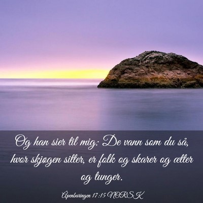 Picture 03 - Åpenbaringen 17:15 NORSK - Og han sier til mig: De vann som du så, hvor - Bible Verse Picture