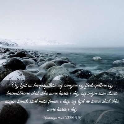 Picture 03 - Åpenbaringen 18:22 NORSK - Og lyd av harpespillere og sangere og - Bible Verse Picture