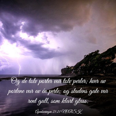 Picture 03 - Åpenbaringen 21:21 NORSK - Og de tolv porter var tolv perler; hver av - Bible Verse Picture