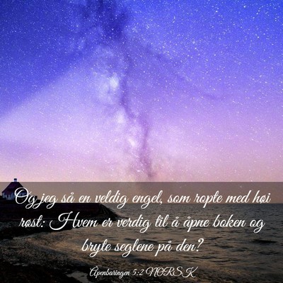 Picture 03 - Åpenbaringen 5:2 NORSK - Og jeg så en veldig engel, som ropte med høi - Bible Verse Picture