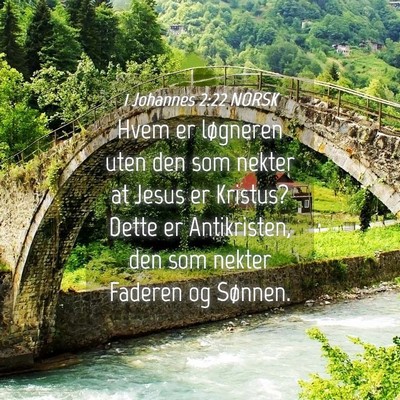 Picture 04 - 1 Johannes 2:22 NORSK - Hvem er løgneren uten den som nekter at Jesus er - Bible Verse Picture