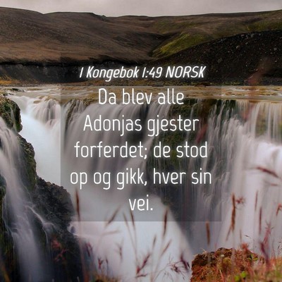 Picture 04 - 1 Kongebok 1:49 NORSK - Da blev alle Adonjas gjester forferdet; de stod - Bible Verse Picture