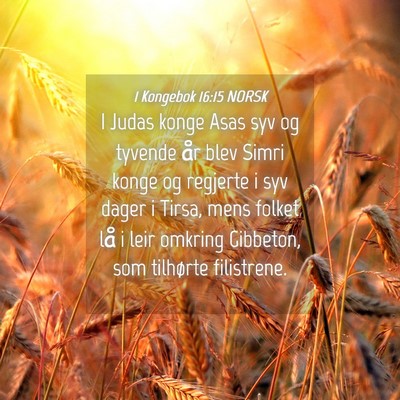 Picture 04 - 1 Kongebok 16:15 NORSK - I Judas konge Asas syv og tyvende år blev Simri - Bible Verse Picture