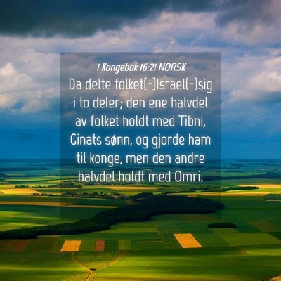 Picture 04 - 1 Kongebok 16:21 NORSK - Da delte folket(-)Israel(-)sig i to deler; den - Bible Verse Picture