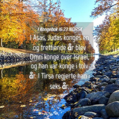 Picture 04 - 1 Kongebok 16:23 NORSK - I Asas, Judas konges en og trettiende år blev - Bible Verse Picture
