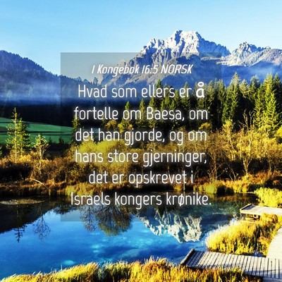 Picture 04 - 1 Kongebok 16:5 NORSK - Hvad som ellers er å fortelle om Baesa, om det - Bible Verse Picture