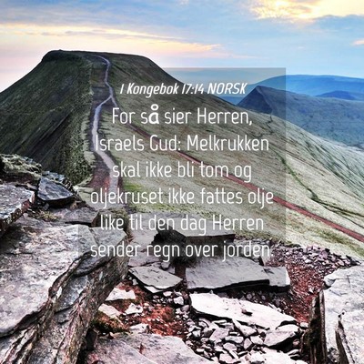Picture 04 - 1 Kongebok 17:14 NORSK - For så sier Herren, Israels Gud: Melkrukken skal - Bible Verse Picture