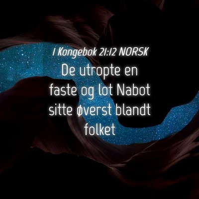 Picture 04 - 1 Kongebok 21:12 NORSK - De utropte en faste og lot Nabot sitte øverst - Bible Verse Picture