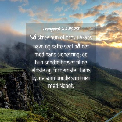 Picture 04 - 1 Kongebok 21:8 NORSK - Så skrev hun et brev i Akabs navn og satte segl - Bible Verse Picture