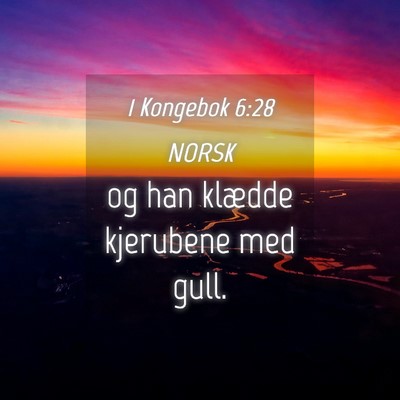 Picture 04 - 1 Kongebok 6:28 NORSK - og han klædde kjerubene med - Bible Verse Picture