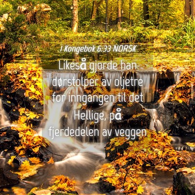 Picture 04 - 1 Kongebok 6:33 NORSK - Likeså gjorde han dørstolper av oljetre for - Bible Verse Picture