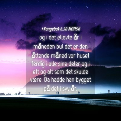 Picture 04 - 1 Kongebok 6:38 NORSK - og i det ellevte år i måneden bul det er den - Bible Verse Picture