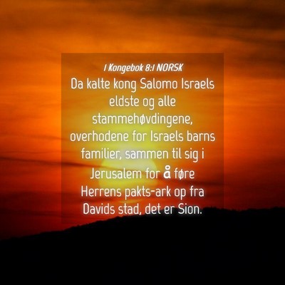 Picture 04 - 1 Kongebok 8:1 NORSK - Da kalte kong Salomo Israels eldste og alle - Bible Verse Picture
