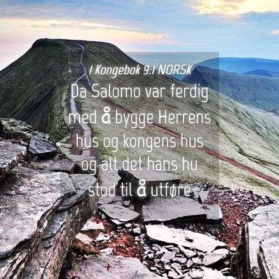 Picture 04 - 1 Kongebok 9:1 NORSK - Da Salomo var ferdig med å bygge Herrens hus og - Bible Verse Picture