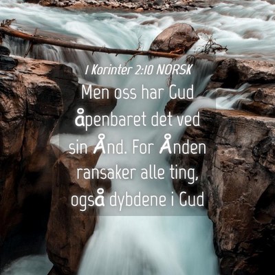 Picture 04 - 1 Korinter 2:10 NORSK - Men oss har Gud åpenbaret det ved sin Ånd. For - Bible Verse Picture
