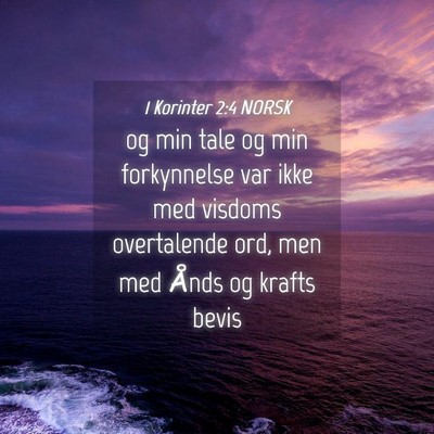 Picture 04 - 1 Korinter 2:4 NORSK - og min tale og min forkynnelse var ikke med - Bible Verse Picture