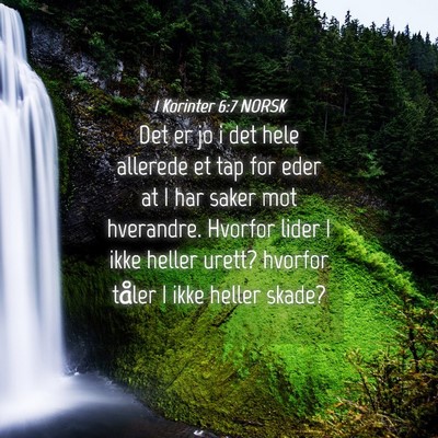 Picture 04 - 1 Korinter 6:7 NORSK - Det er jo i det hele allerede et tap for eder at - Bible Verse Picture