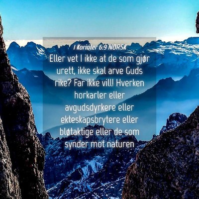 Picture 04 - 1 Korinter 6:9 NORSK - Eller vet I ikke at de som gjør urett, ikke skal - Bible Verse Picture