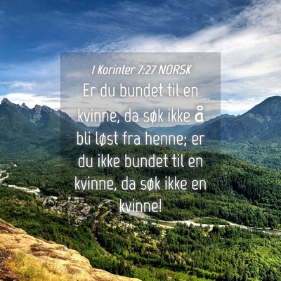 Picture 04 - 1 Korinter 7:27 NORSK - Er du bundet til en kvinne, da søk ikke å bli - Bible Verse Picture