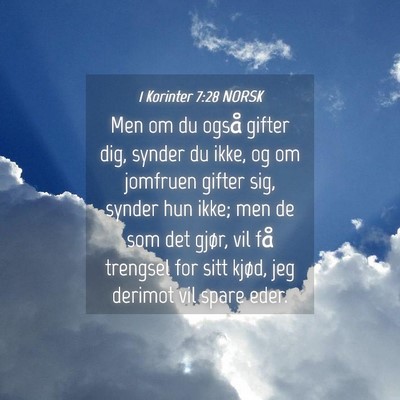 Picture 04 - 1 Korinter 7:28 NORSK - Men om du også gifter dig, synder du ikke, og om - Bible Verse Picture